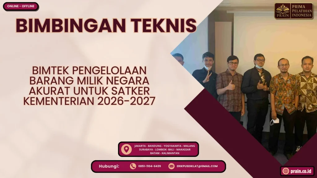 Bimtek Pengelolaan Barang Milik Negara Akurat untuk Satker Kementerian 2026-2027