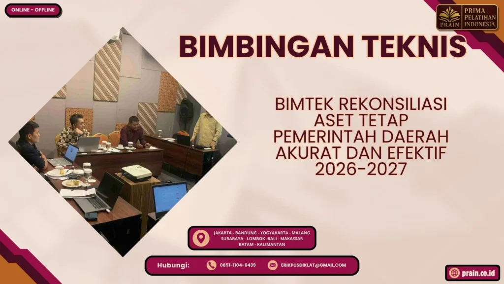 Bimtek Rekonsiliasi Aset Tetap Pemerintah Daerah Akurat dan Efektif 2026-2027