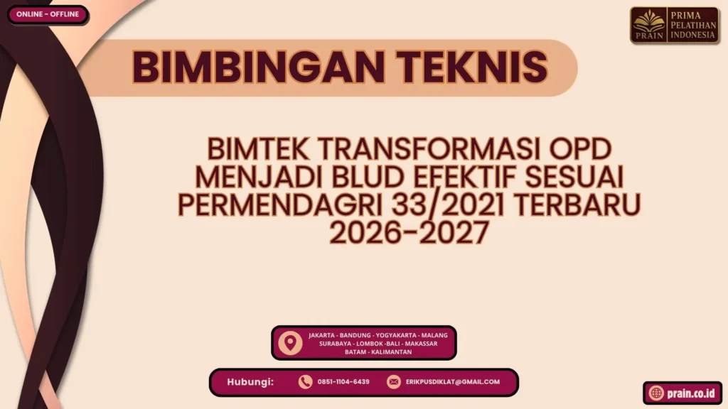 Bimtek Transformasi OPD Menjadi BLUD Efektif Sesuai Permendagri 33/2021 Terpadu 2026-2027
