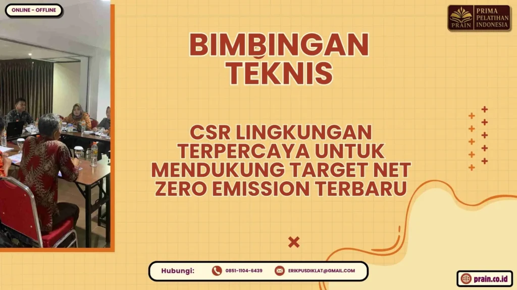 Bimtek CSR Lingkungan Terpercaya untuk Mendukung Target Net Zero Emission Terbaru 2026-2027