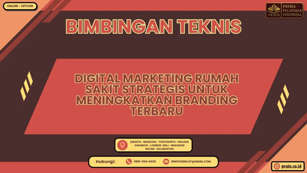 Bimtek Digital Marketing Rumah Sakit Strategis untuk Meningkatkan Branding Terbaru