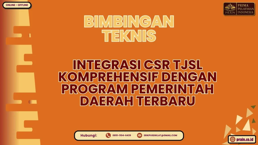 Bimtek Integrasi CSR TJSL Komprehensif dengan Program Pemerintah Daerah Terbaru 2026-2027