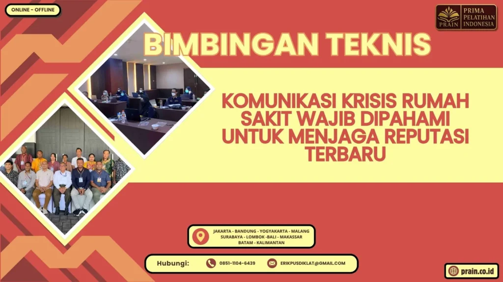 Bimtek Komunikasi Krisis Rumah Sakit Wajib Dipahami untuk Menjaga Reputasi Terbaru