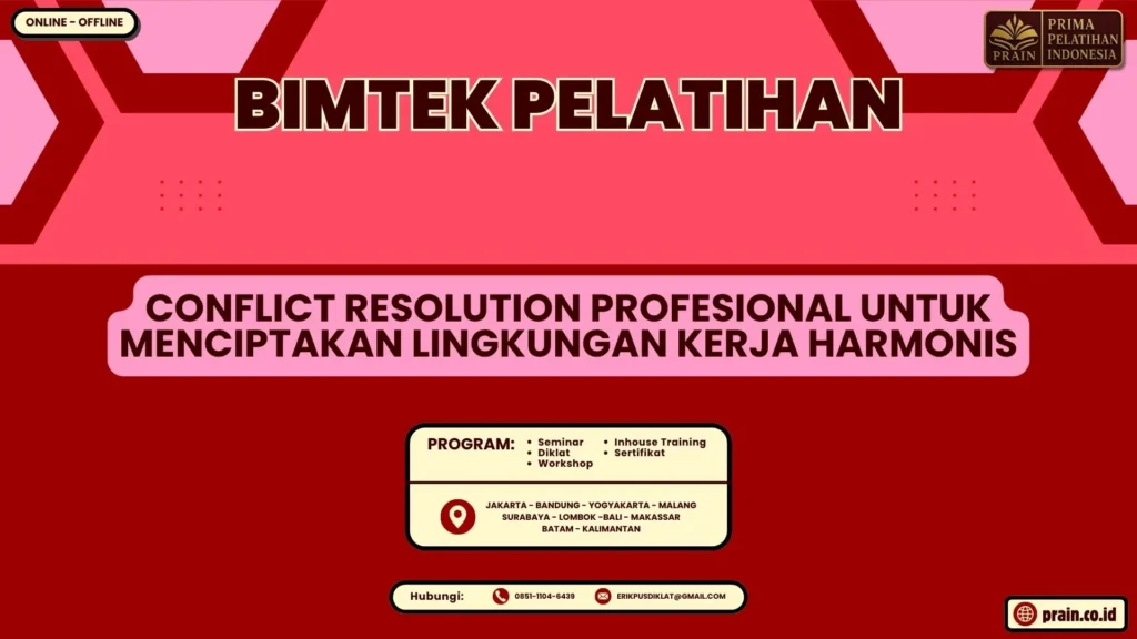Bimtek Pelatihan Conflict Resolution Profesional untuk Menciptakan Lingkungan Kerja Harmonis Terbaru