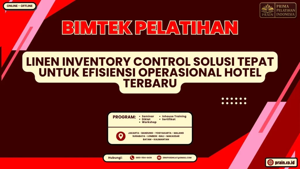 Bimtek Pelatihan Linen Inventory Control Solusi Tepat untuk Efisiensi Operasional Hotel Terbaru