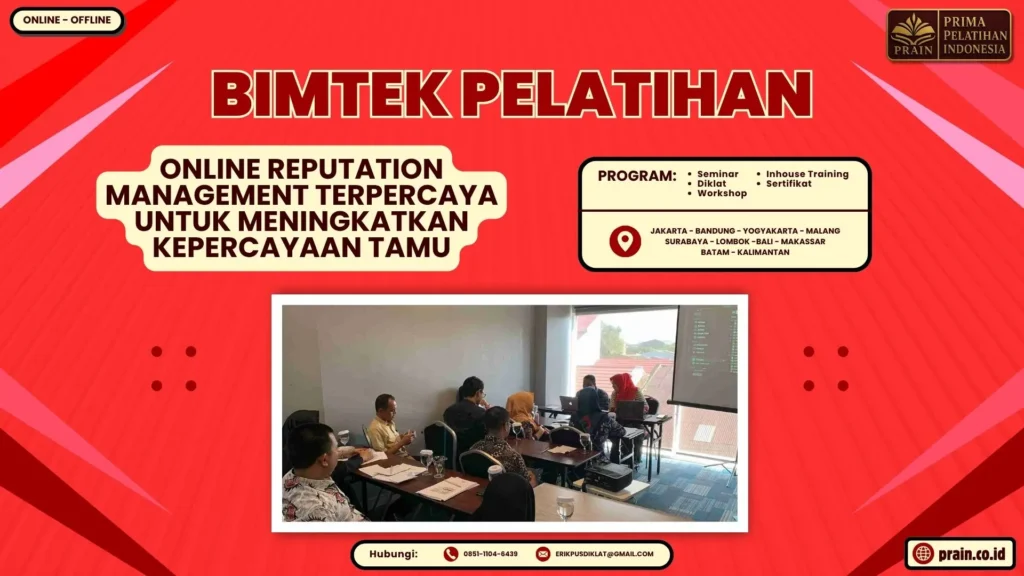 Bimtek Pelatihan Online Reputation Management Terpercaya untuk Meningkatkan Kepercayaan Tamu Terbaru