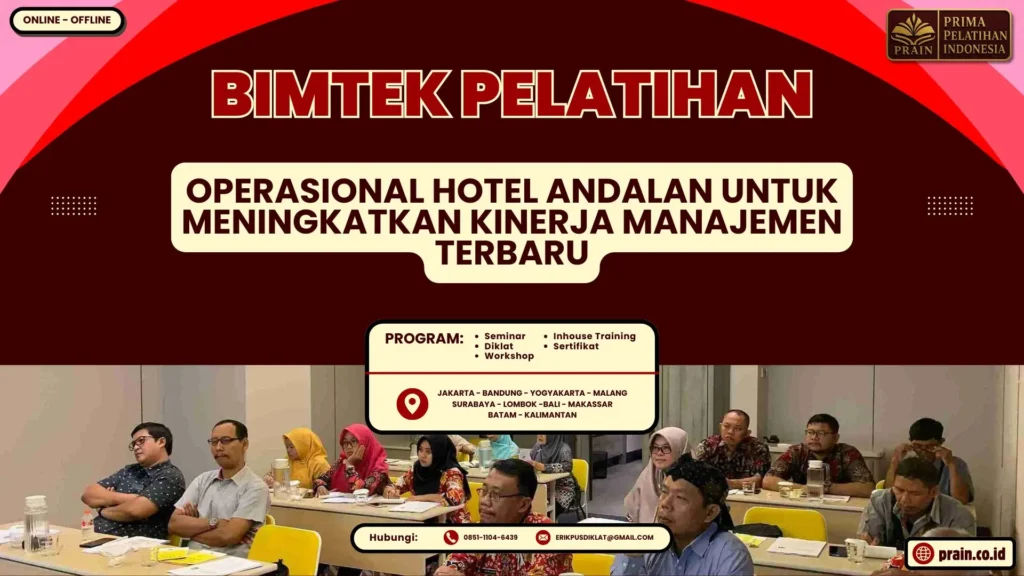 Bimtek Pelatihan Operasional Hotel Andalan untuk Meningkatkan Kinerja Manajemen Terbaru