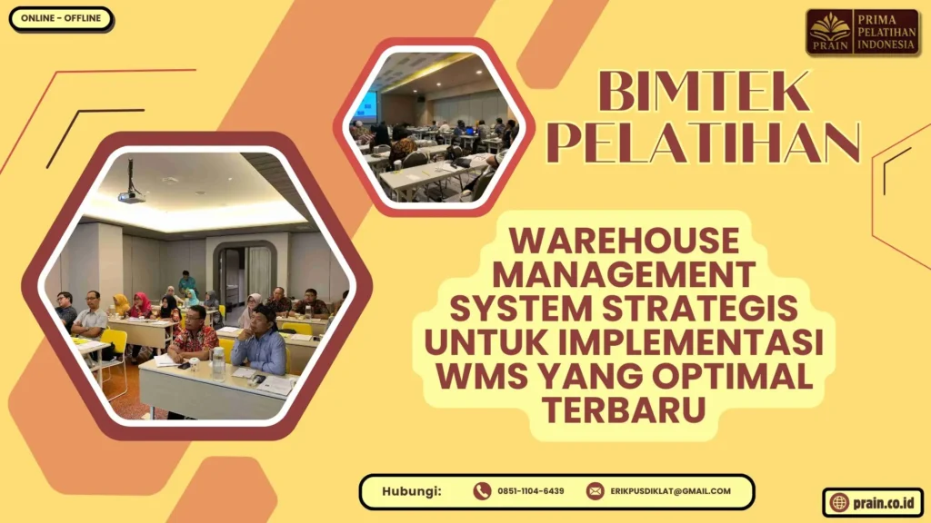 Bimtek Pelatihan Warehouse Management System Strategis untuk Implementasi WMS yang Optimal Terbaru