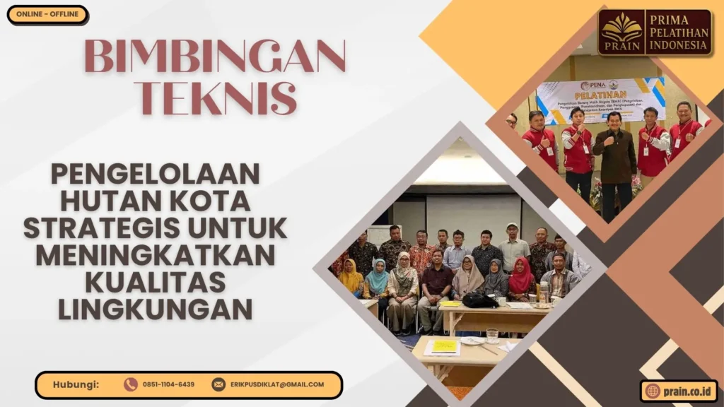 Bimtek Pengelolaan Hutan Kota Strategis untuk Meningkatkan Kualitas Lingkungan