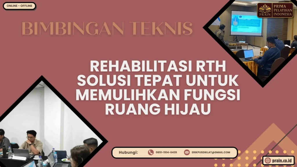 Bimtek Rehabilitasi RTH Solusi Tepat untuk Memulihkan Fungsi Ruang Hijau