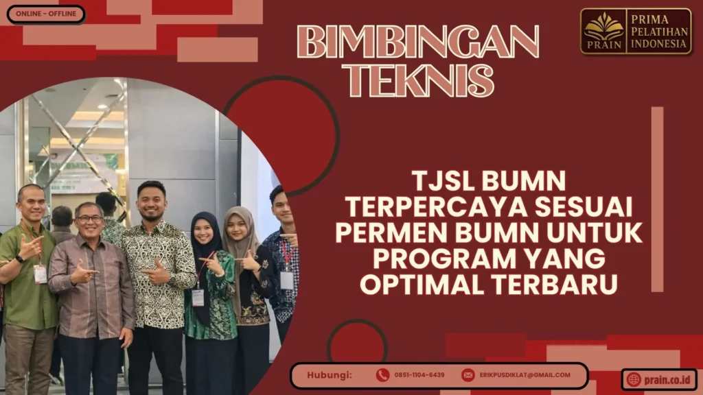 Bimtek TJSL BUMN Terpercaya Sesuai Permen BUMN untuk Program yang Optimal Terbaru 2026-2027
