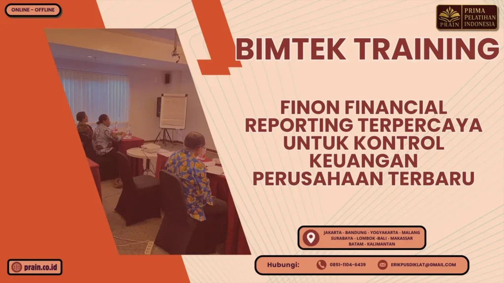 Bimtek Training FINON Financial Reporting Terpercaya untuk Kontrol Keuangan Perusahaan Terbaru