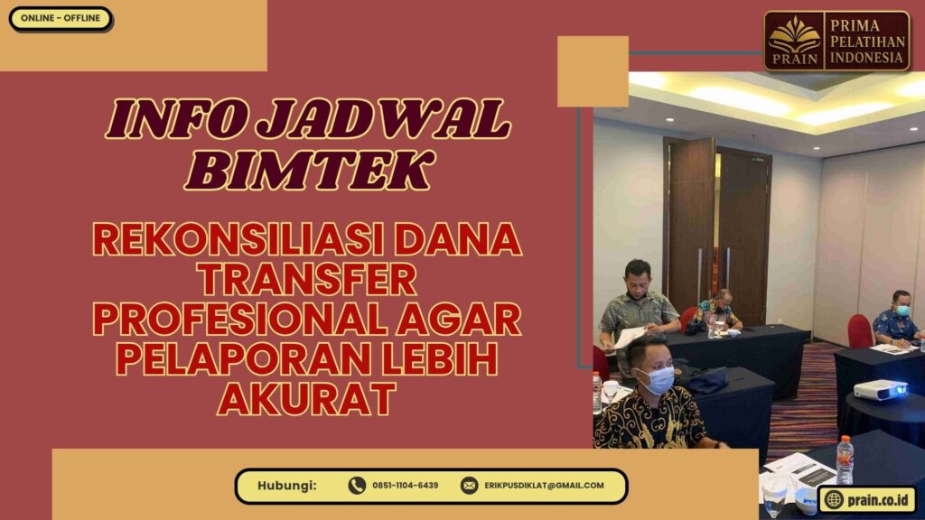 Info Jadwal Bimtek Rekonsiliasi Dana Transfer Profesional agar Pelaporan Lebih Akurat 2026-2027