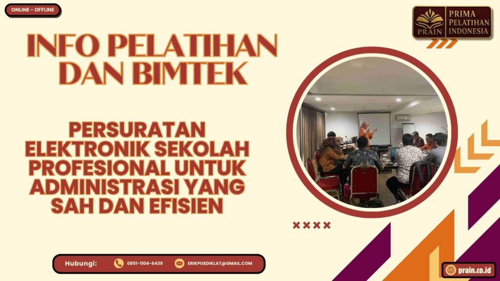 Info Pelatihan dan Bimtek Persuratan Elektronik Sekolah Profesional untuk Administrasi yang Sah dan Efisien 2026-2027