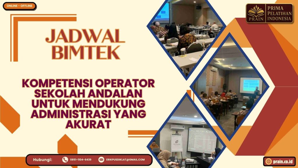 Jadwal Bimtek Kompetensi Operator Sekolah Andalan untuk Mendukung Administrasi yang Akurat 2026-2027