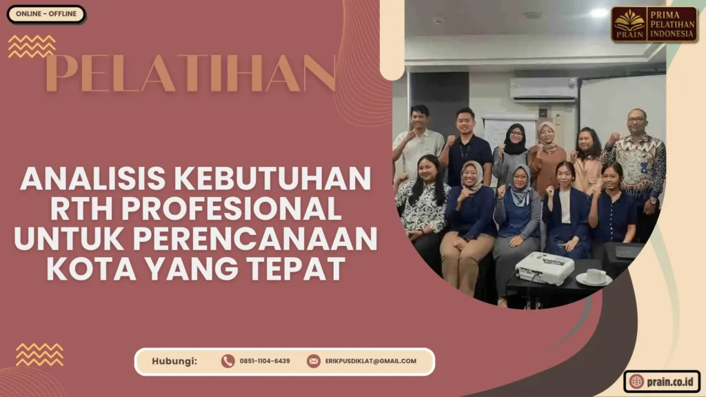 Pelatihan Analisis Kebutuhan RTH Profesional untuk Perencanaan Kota yang Tepat