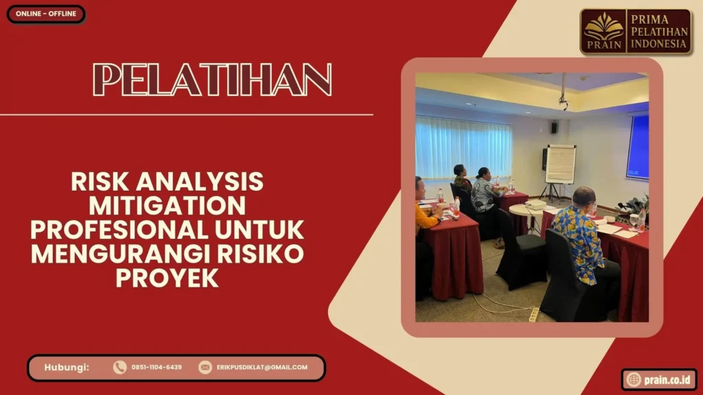 Pelatihan Risk Analysis Mitigation Profesional untuk Mengurangi Risiko Proyek 2026-2027