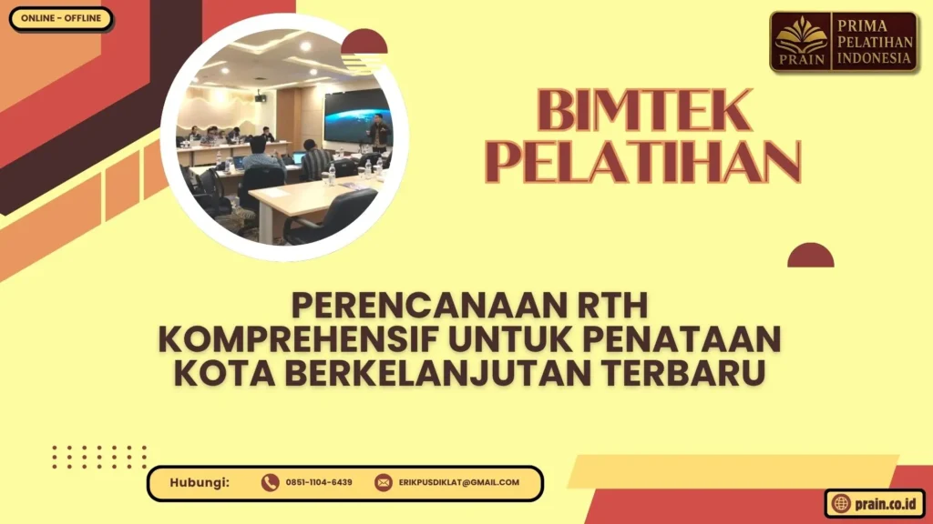 Bimtek Pelatihan Perencanaan RTH Komprehensif untuk Penataan Kota Berkelanjutan Terbaru