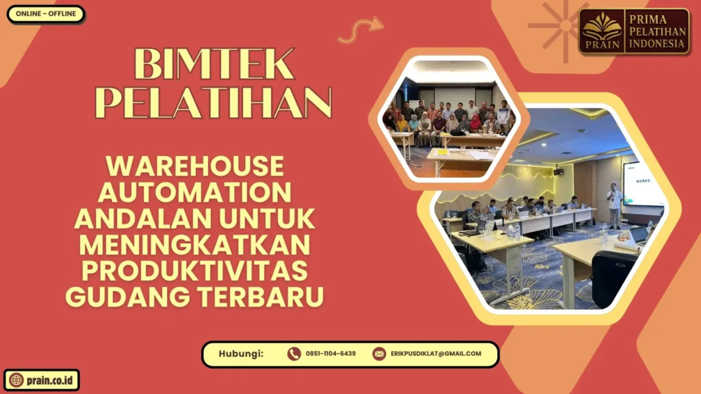 Bimtek Pelatihan Warehouse Automation Andalan untuk Meningkatkan Produktivitas Gudang Terbaru