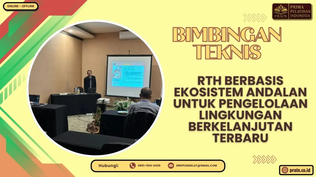 Bimtek RTH Berbasis Ekosistem Andalan untuk Pengelolaan Lingkungan Berkelanjutan Terbaru