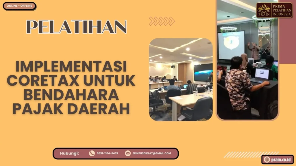 Pelatihan Implementasi Coretax untuk Bendahara Pajak Daerah
