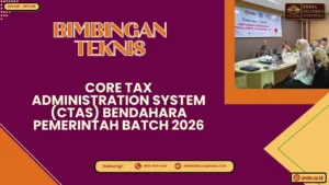 Bimtek Core Tax Administration System (CTAS) Bendahara Pemerintah Batch 2026