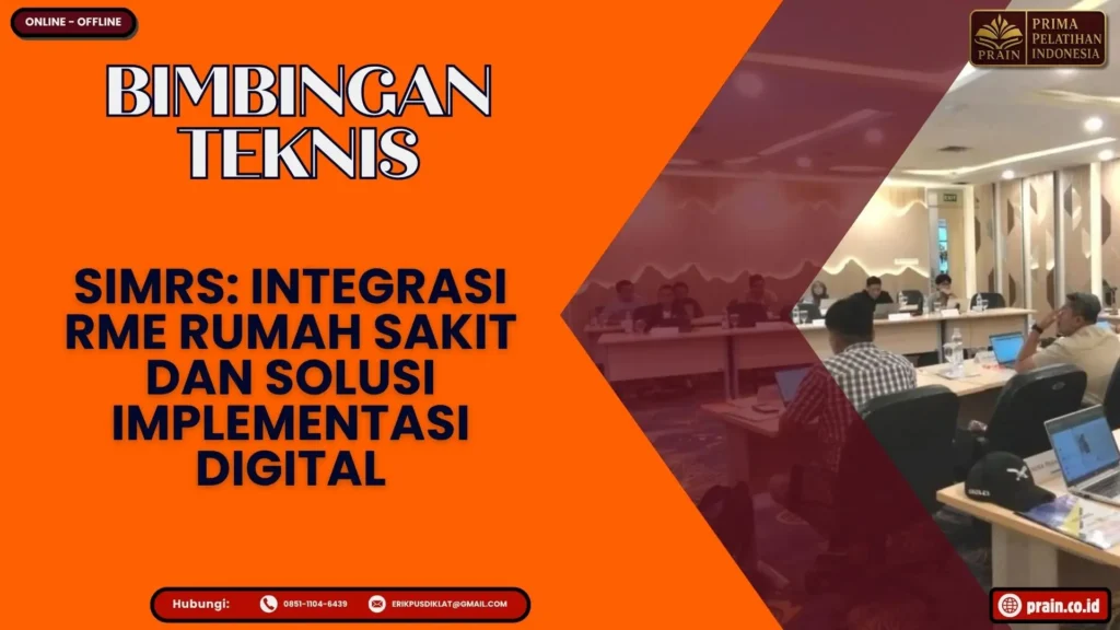 Bimtek SIMRS: Integrasi RME Rumah Sakit dan Solusi Implementasi Digital