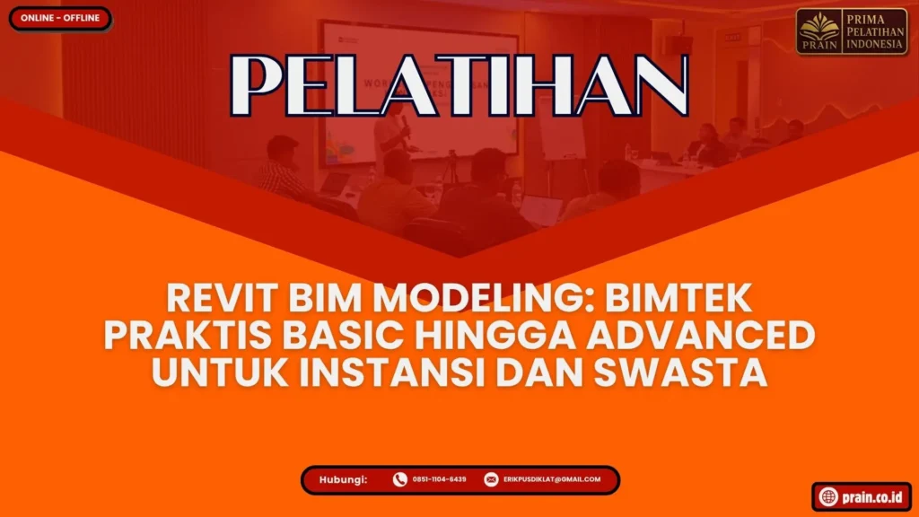 Pelatihan Revit BIM Modeling: Bimtek Praktis Basic hingga Advanced untuk Instansi dan Swasta