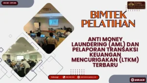Bimtek Anti Money Laundering 2026–2027 untuk penguatan kepatuhan dan pencegahan pencucian uang
