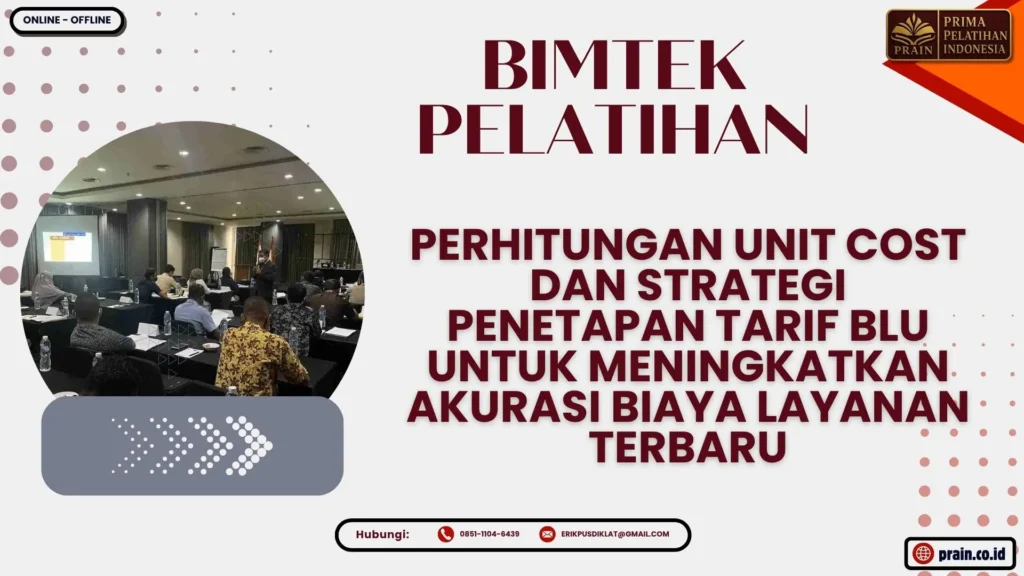 Bimtek Perhitungan Unit Cost dan Strategi Penetapan Tarif BLU 2026–2027 untuk meningkatkan akurasi biaya layanan